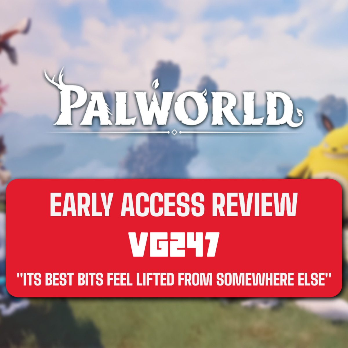 Palworld is more than just 'Pokemon with guns', but not much more